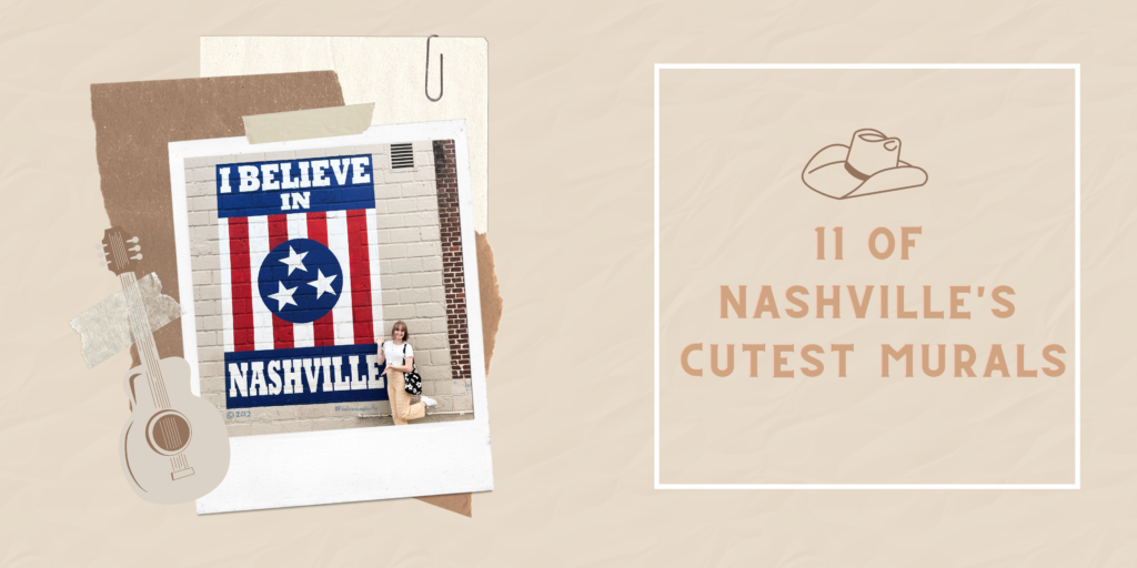 11 of Nashville’s Cutest Murals Twenty Something Traveler