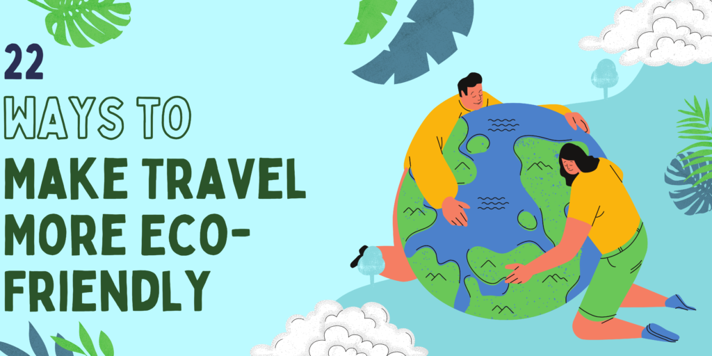 planet friendly travel