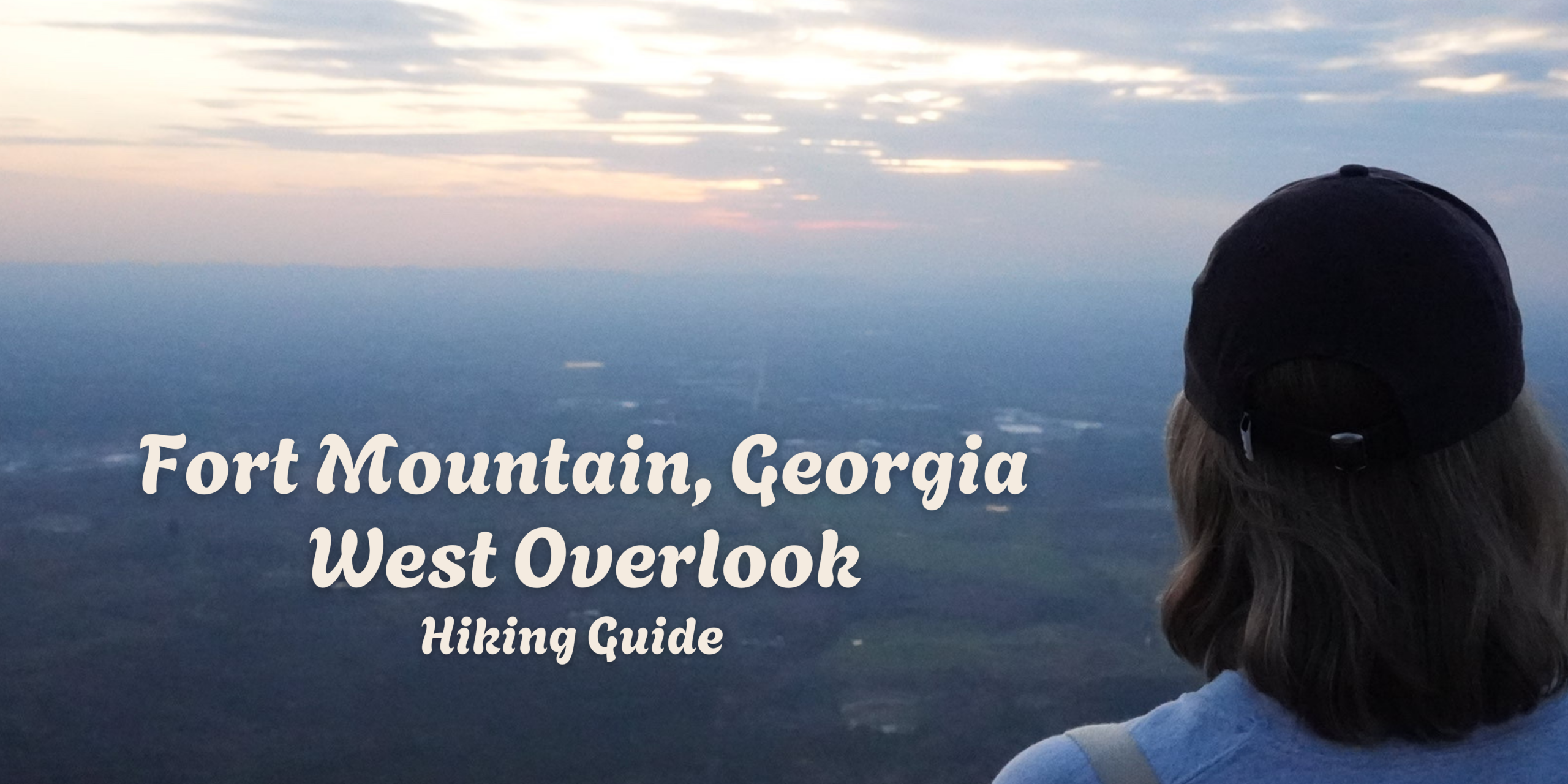 Fort Mountain, Georgia West Overlook Hiking Guide